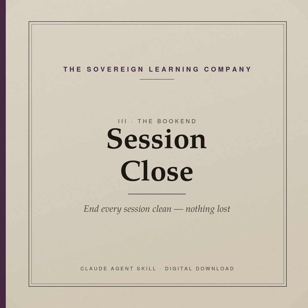 Session Close — The Session Bookend (Claude Agent Skill)
